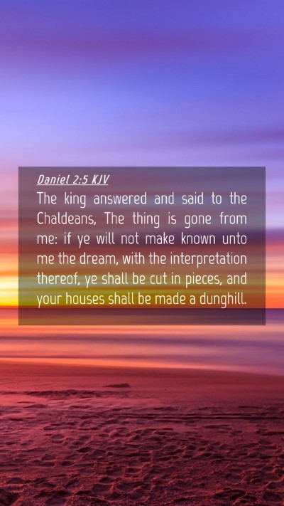 Picture 04 - Daniel 2:5 KJV Mobile Phone Wallpaper - The king answered and said to the Chaldeans, The - Mobile Bible Verse Wallpaper