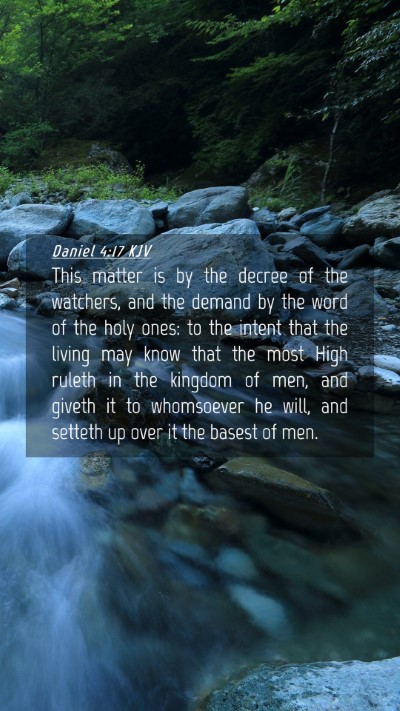 Picture 04 - Daniel 4:17 KJV Mobile Phone Wallpaper - This matter is by the decree of the watchers, and - Mobile Bible Verse Wallpaper