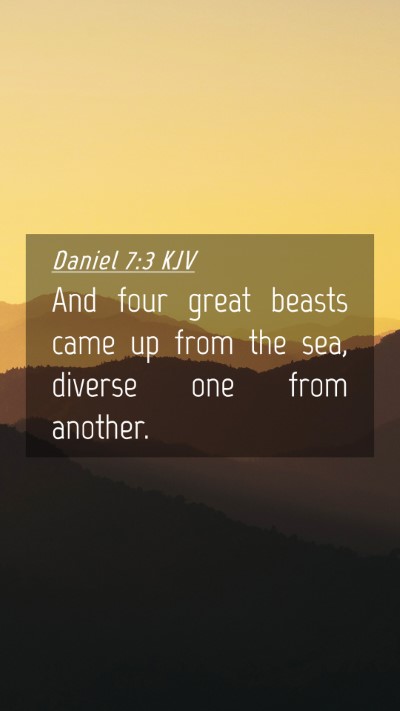 Picture 04 - Daniel 7:3 KJV Mobile Phone Wallpaper - And four great beasts came up from the sea, - Mobile Bible Verse Wallpaper