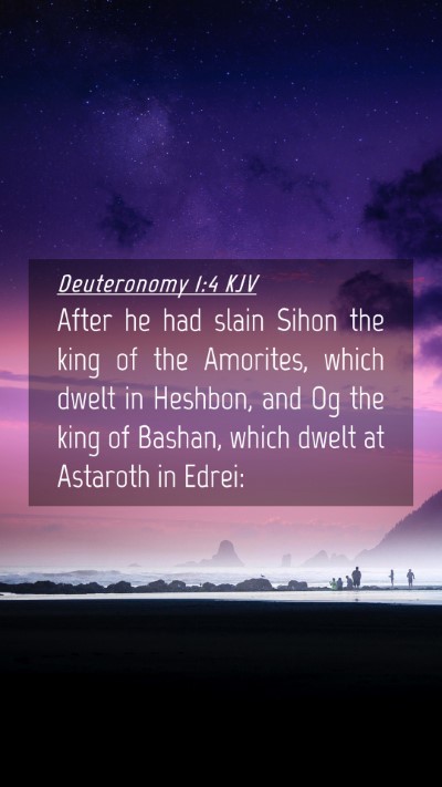 Picture 04 - Deuteronomy 1:4 KJV Mobile Phone Wallpaper - After he had slain Sihon the king of the - Mobile Bible Verse Wallpaper