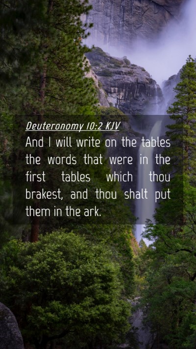 Picture 04 - Deuteronomy 10:2 KJV Mobile Phone Wallpaper - And I will write on the tables the words that - Mobile Bible Verse Wallpaper