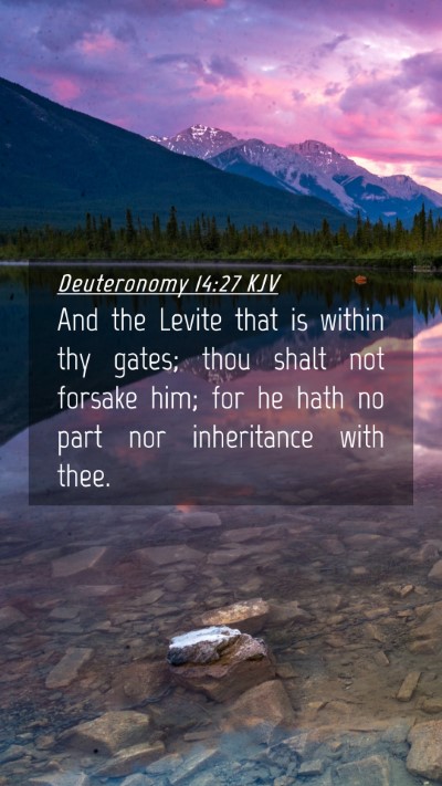 Picture 04 - Deuteronomy 14:27 KJV Mobile Phone Wallpaper - And the Levite that is within thy gates; thou - Mobile Bible Verse Wallpaper