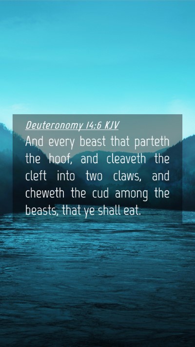 Picture 04 - Deuteronomy 14:6 KJV Mobile Phone Wallpaper - And every beast that parteth the hoof, and - Mobile Bible Verse Wallpaper
