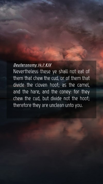 Picture 04 - Deuteronomy 14:7 KJV Mobile Phone Wallpaper - Nevertheless these ye shall not eat of them that - Mobile Bible Verse Wallpaper