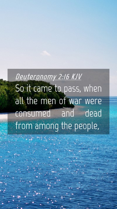 Picture 04 - Deuteronomy 2:16 KJV Mobile Phone Wallpaper - So it came to pass, when all the men of war were - Mobile Bible Verse Wallpaper