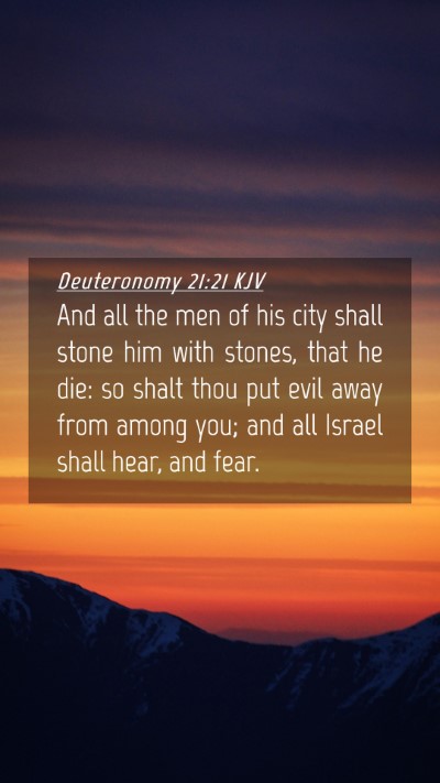 Picture 04 - Deuteronomy 21:21 KJV Mobile Phone Wallpaper - And all the men of his city shall stone him with - Mobile Bible Verse Wallpaper