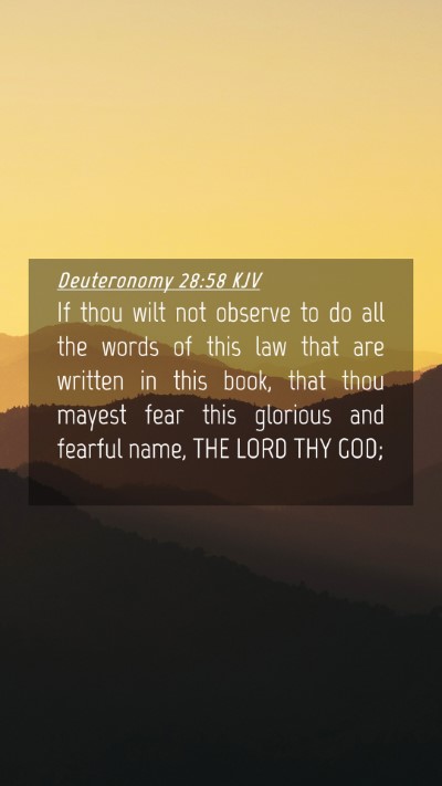 Picture 04 - Deuteronomy 28:58 KJV Mobile Phone Wallpaper - If thou wilt not observe to do all the words of - Mobile Bible Verse Wallpaper