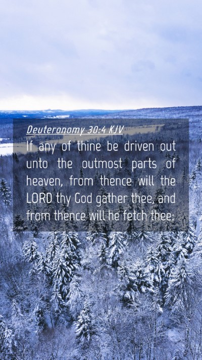 Picture 04 - Deuteronomy 30:4 KJV Mobile Phone Wallpaper - If any of thine be driven out unto the outmost - Mobile Bible Verse Wallpaper