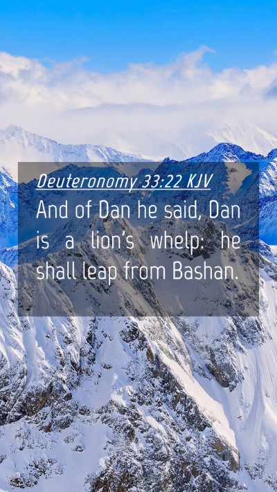Picture 04 - Deuteronomy 33:22 KJV Mobile Phone Wallpaper - And of Dan he said, Dan is a lion's whelp: he - Mobile Bible Verse Wallpaper