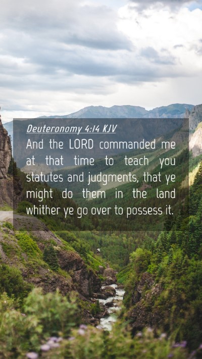 Picture 04 - Deuteronomy 4:14 KJV Mobile Phone Wallpaper - And the LORD commanded me at that time to teach - Mobile Bible Verse Wallpaper