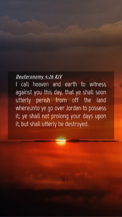 Picture 04 - Deuteronomy 4:26 KJV Mobile Phone Wallpaper - I call heaven and earth to witness against you - Mobile Bible Verse Wallpaper