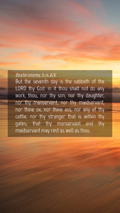 Picture 04 - Deuteronomy 5:14 KJV Mobile Phone Wallpaper - But the seventh day is the sabbath of the LORD - Mobile Bible Verse Wallpaper