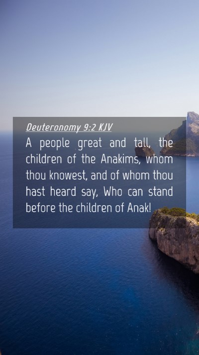 Picture 04 - Deuteronomy 9:2 KJV Mobile Phone Wallpaper - A people great and tall, the children of the - Mobile Bible Verse Wallpaper