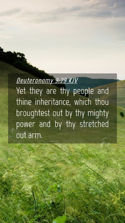 Picture 04 - Deuteronomy 9:29 KJV Mobile Phone Wallpaper - Yet they are thy people and thine inheritance, - Mobile Bible Verse Wallpaper