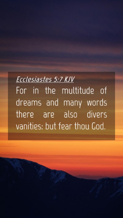 Picture 04 - Ecclesiastes 5:7 KJV Mobile Phone Wallpaper - For in the multitude of dreams and many words - Mobile Bible Verse Wallpaper