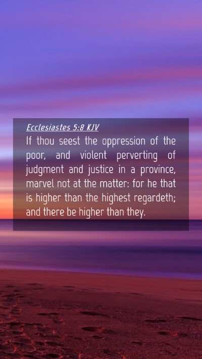 Picture 04 - Ecclesiastes 5:8 KJV Mobile Phone Wallpaper - If thou seest the oppression of the poor, and - Mobile Bible Verse Wallpaper