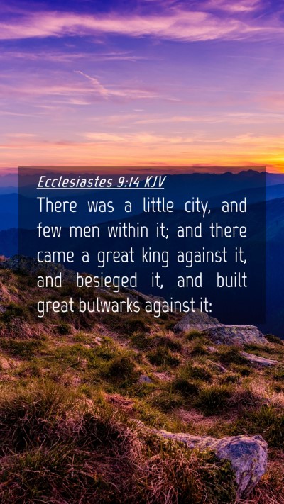 Picture 04 - Ecclesiastes 9:14 KJV Mobile Phone Wallpaper - There was a little city, and few men within it; - Mobile Bible Verse Wallpaper