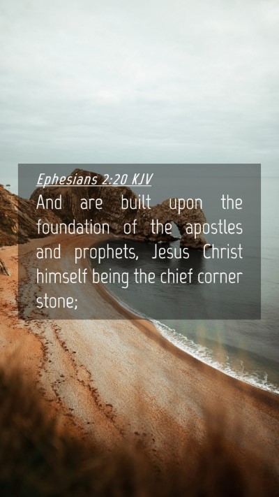 Picture 04 - Ephesians 2:20 KJV Mobile Phone Wallpaper - And are built upon the foundation of the apostles - Mobile Bible Verse Wallpaper