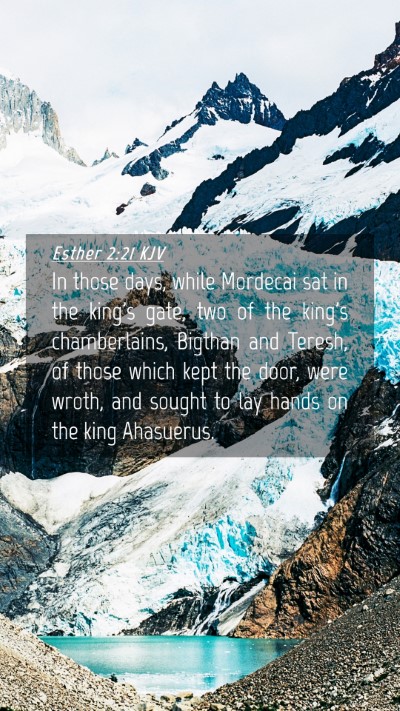 Picture 04 - Esther 2:21 KJV Mobile Phone Wallpaper - In those days, while Mordecai sat in the king's - Mobile Bible Verse Wallpaper