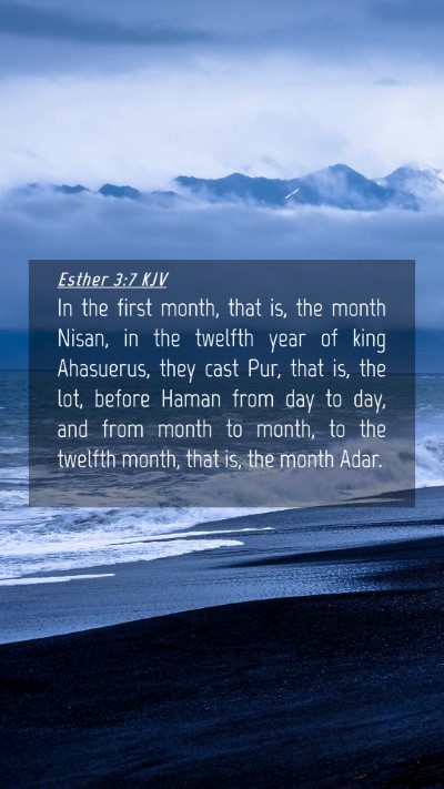 Picture 04 - Esther 3:7 KJV Mobile Phone Wallpaper - In the first month, that is, the month Nisan, in - Mobile Bible Verse Wallpaper