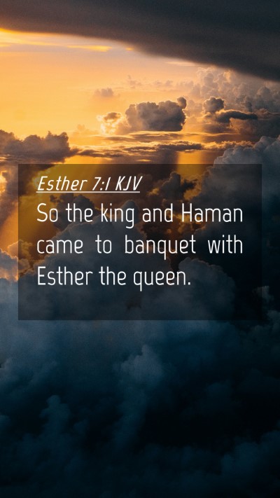 Picture 04 - Esther 7:1 KJV Mobile Phone Wallpaper - So the king and Haman came to banquet with Esther - Mobile Bible Verse Wallpaper
