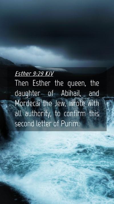 Picture 04 - Esther 9:29 KJV Mobile Phone Wallpaper - Then Esther the queen, the daughter of Abihail, - Mobile Bible Verse Wallpaper