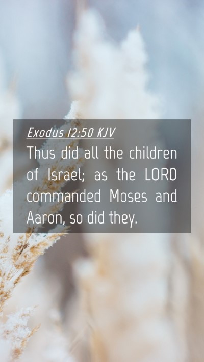 Picture 04 - Exodus 12:50 KJV Mobile Phone Wallpaper - Thus did all the children of Israel; as the LORD - Mobile Bible Verse Wallpaper