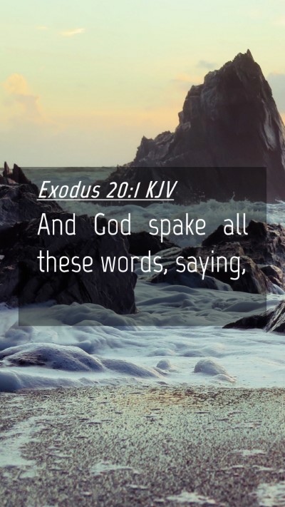 Picture 04 - Exodus 20:1 KJV Mobile Phone Wallpaper - And God spake all these words, - Mobile Bible Verse Wallpaper