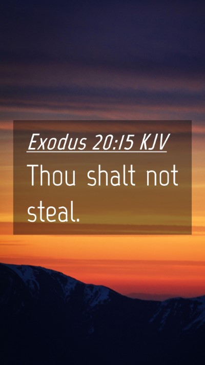 Picture 04 - Exodus 20:15 KJV Mobile Phone Wallpaper - Thou shalt not - Mobile Bible Verse Wallpaper
