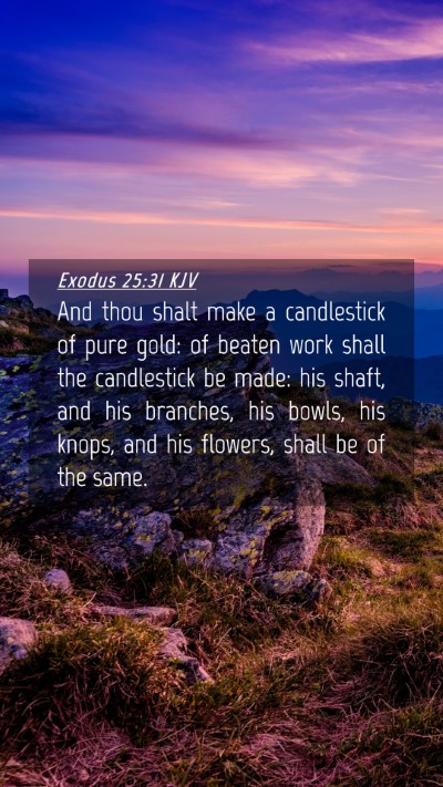 Picture 04 - Exodus 25:31 KJV Mobile Phone Wallpaper - And thou shalt make a candlestick of pure gold: - Mobile Bible Verse Wallpaper