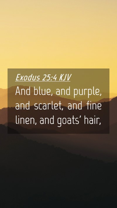 Picture 04 - Exodus 25:4 KJV Mobile Phone Wallpaper - And blue, and purple, and scarlet, and fine - Mobile Bible Verse Wallpaper