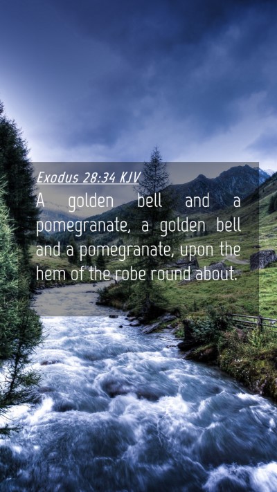 Picture 04 - Exodus 28:34 KJV Mobile Phone Wallpaper - A golden bell and a pomegranate, a golden bell - Mobile Bible Verse Wallpaper