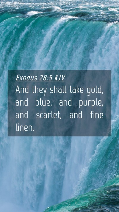 Picture 04 - Exodus 28:5 KJV Mobile Phone Wallpaper - And they shall take gold, and blue, and purple, - Mobile Bible Verse Wallpaper