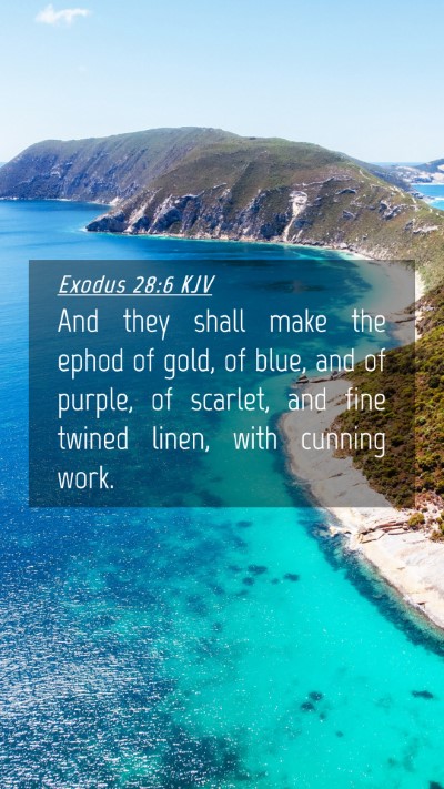 Picture 04 - Exodus 28:6 KJV Mobile Phone Wallpaper - And they shall make the ephod of gold, of blue, - Mobile Bible Verse Wallpaper