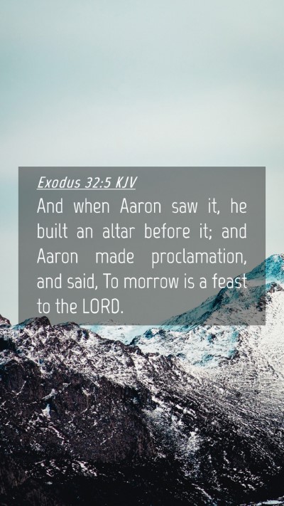 Picture 04 - Exodus 32:5 KJV Mobile Phone Wallpaper - And when Aaron saw it, he built an altar before - Mobile Bible Verse Wallpaper