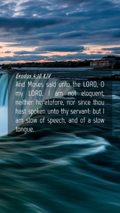 Picture 04 - Exodus 4:10 KJV Mobile Phone Wallpaper - And Moses said unto the LORD, O my LORD, I am not - Mobile Bible Verse Wallpaper