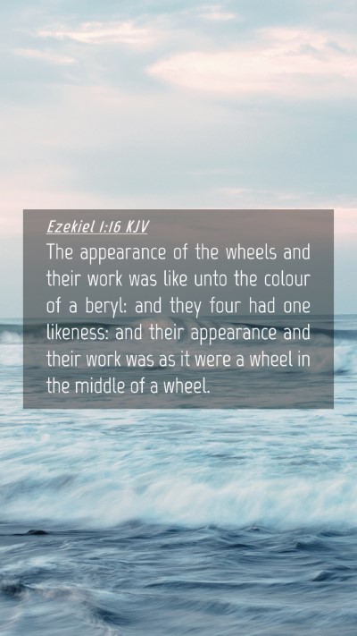 Picture 04 - Ezekiel 1:16 KJV Mobile Phone Wallpaper - The appearance of the wheels and their work was - Mobile Bible Verse Wallpaper