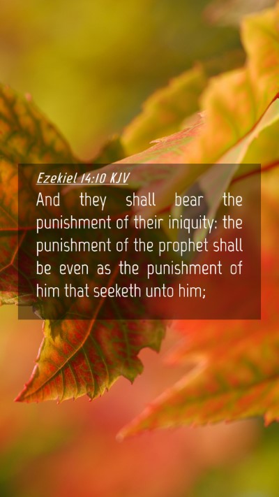 Picture 04 - Ezekiel 14:10 KJV Mobile Phone Wallpaper - And they shall bear the punishment of their - Mobile Bible Verse Wallpaper