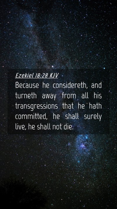 Picture 04 - Ezekiel 18:28 KJV Mobile Phone Wallpaper - Because he considereth, and turneth away from all - Mobile Bible Verse Wallpaper