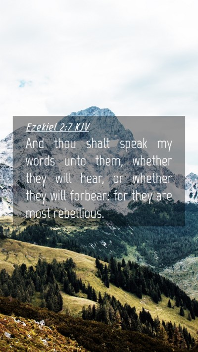 Picture 04 - Ezekiel 2:7 KJV Mobile Phone Wallpaper - And thou shalt speak my words unto them, whether - Mobile Bible Verse Wallpaper