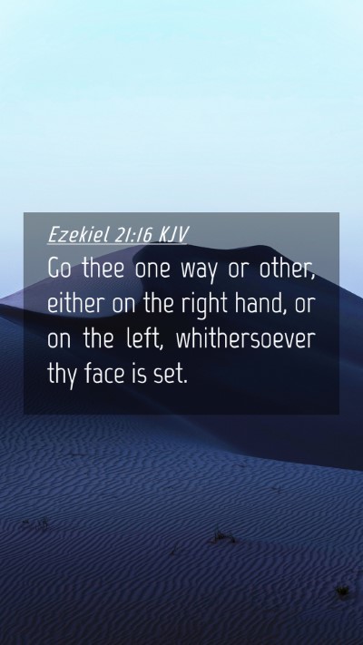 Picture 04 - Ezekiel 21:16 KJV Mobile Phone Wallpaper - Go thee one way or other, either on the right - Mobile Bible Verse Wallpaper