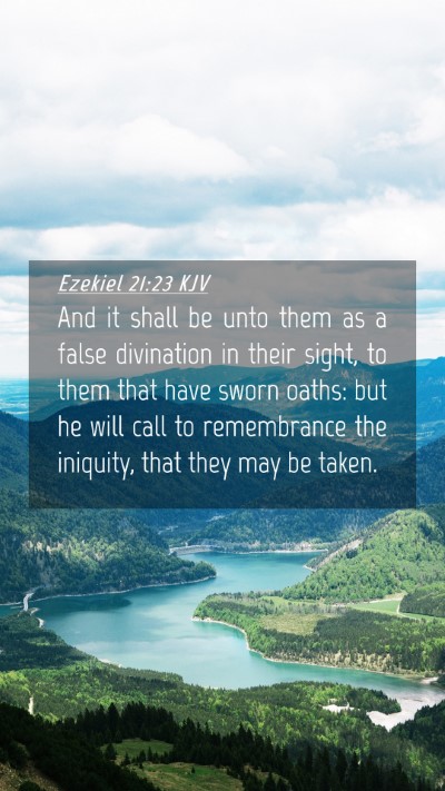 Picture 04 - Ezekiel 21:23 KJV Mobile Phone Wallpaper - And it shall be unto them as a false divination - Mobile Bible Verse Wallpaper