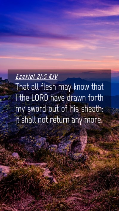Picture 04 - Ezekiel 21:5 KJV Mobile Phone Wallpaper - That all flesh may know that I the LORD have - Mobile Bible Verse Wallpaper