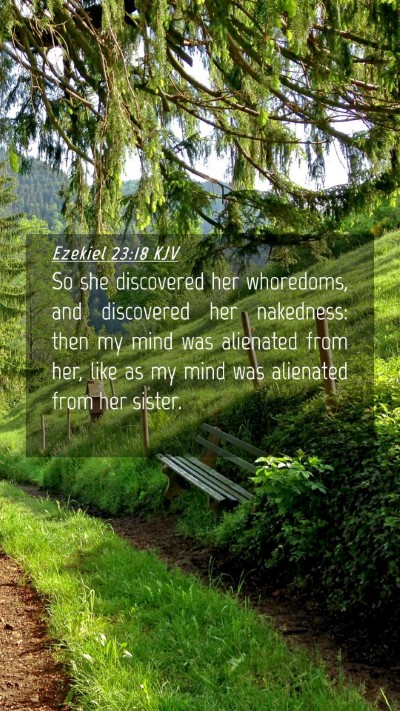 Picture 04 - Ezekiel 23:18 KJV Mobile Phone Wallpaper - So she discovered her whoredoms, and discovered - Mobile Bible Verse Wallpaper
