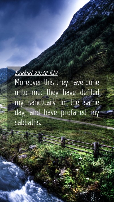 Picture 04 - Ezekiel 23:38 KJV Mobile Phone Wallpaper - Moreover this they have done unto me: they have - Mobile Bible Verse Wallpaper