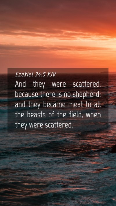 Picture 04 - Ezekiel 34:5 KJV Mobile Phone Wallpaper - And they were scattered, because there is no - Mobile Bible Verse Wallpaper