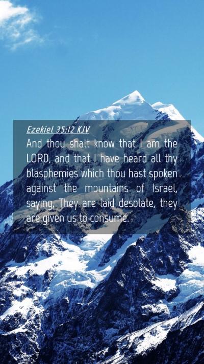 Picture 04 - Ezekiel 35:12 KJV Mobile Phone Wallpaper - And thou shalt know that I am the LORD, and that - Mobile Bible Verse Wallpaper
