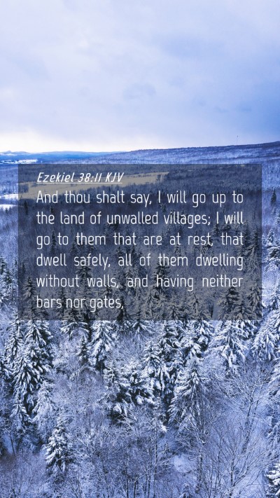 Picture 04 - Ezekiel 38:11 KJV Mobile Phone Wallpaper - And thou shalt say, I will go up to the land of - Mobile Bible Verse Wallpaper