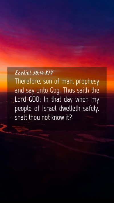 Picture 04 - Ezekiel 38:14 KJV Mobile Phone Wallpaper - Therefore, son of man, prophesy and say unto Gog, - Mobile Bible Verse Wallpaper