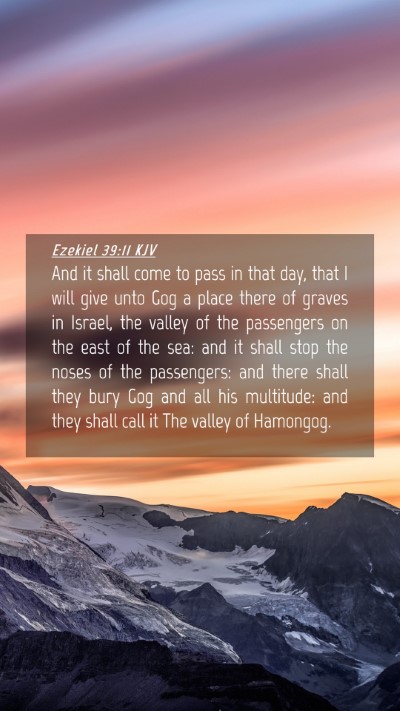 Picture 04 - Ezekiel 39:11 KJV Mobile Phone Wallpaper - And it shall come to pass in that day, that I - Mobile Bible Verse Wallpaper